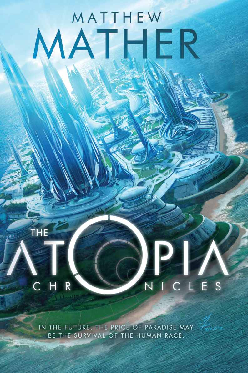 The Atopia Chronicles (Atopia Series Book 1)