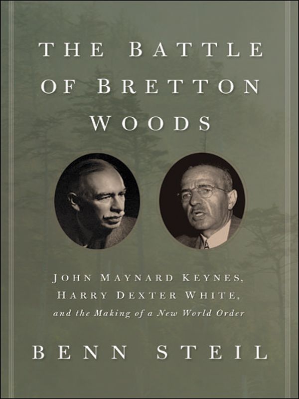 The Battle of Bretton Woods