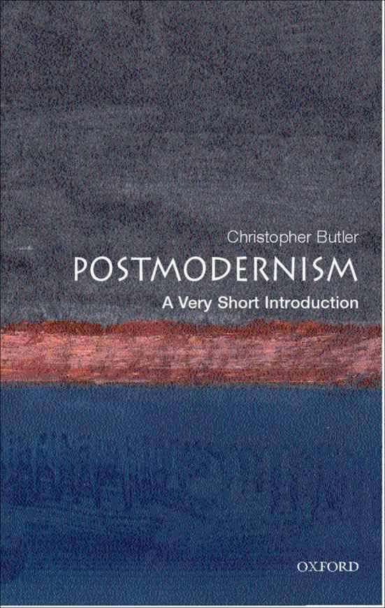 Postmodernism: A Very Short Introduction (Very Short Introductions)