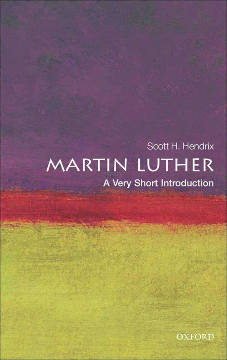Martin Luther: A Very Short Introduction (Very Short Introductions)