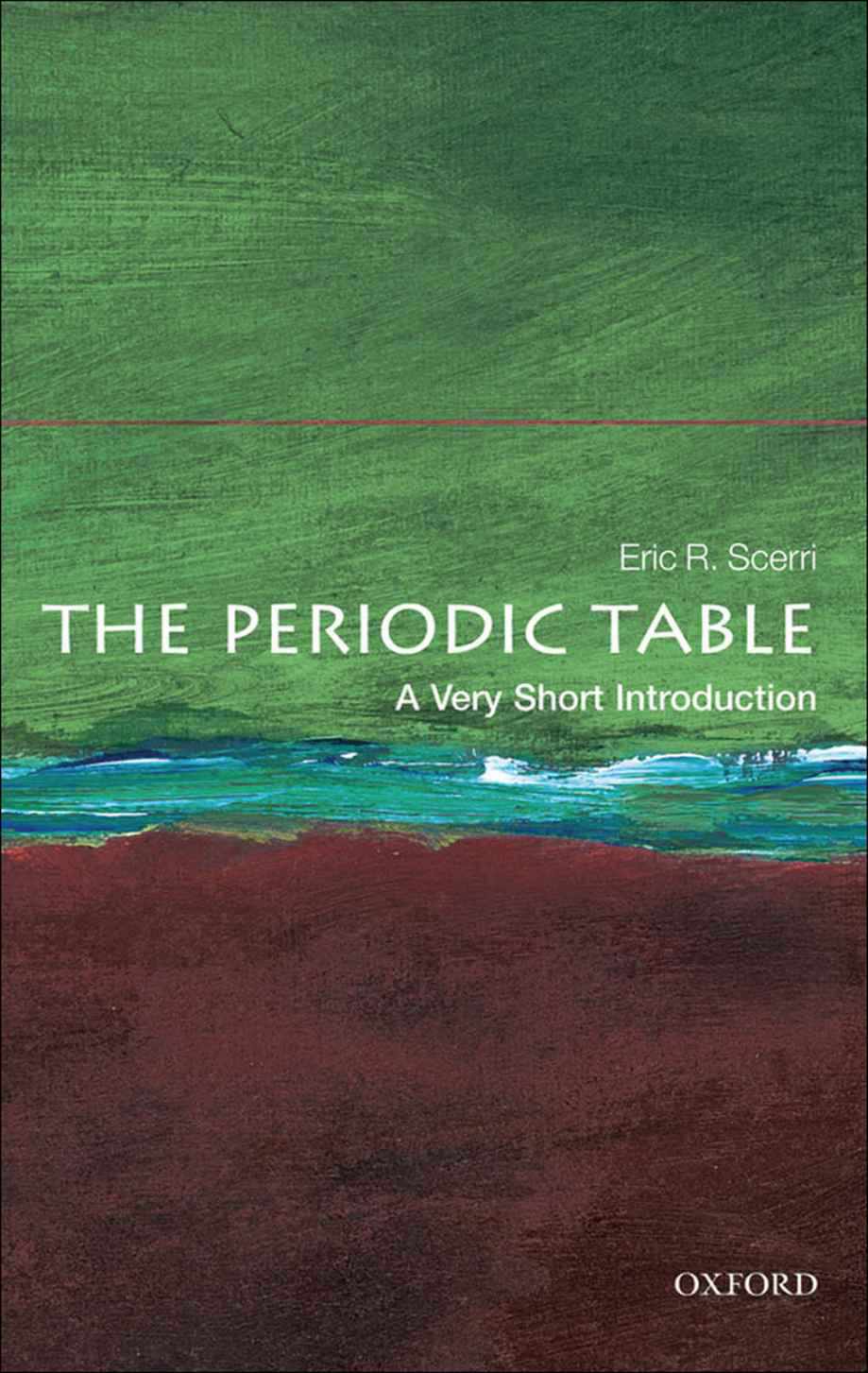 The Periodic Table: A Very Short Introduction (Very Short Introductions)
