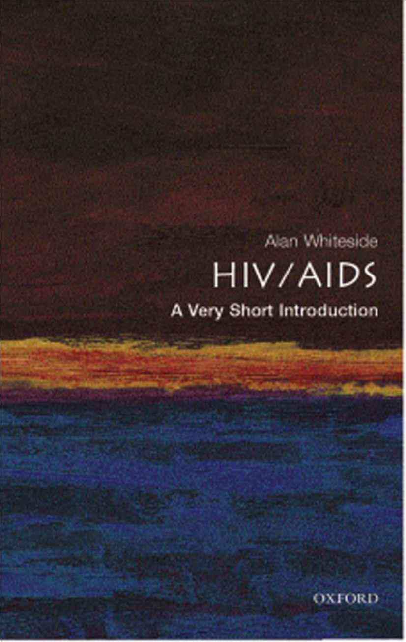 HIV/AIDS: A Very Short Introduction (Very Short Introductions)