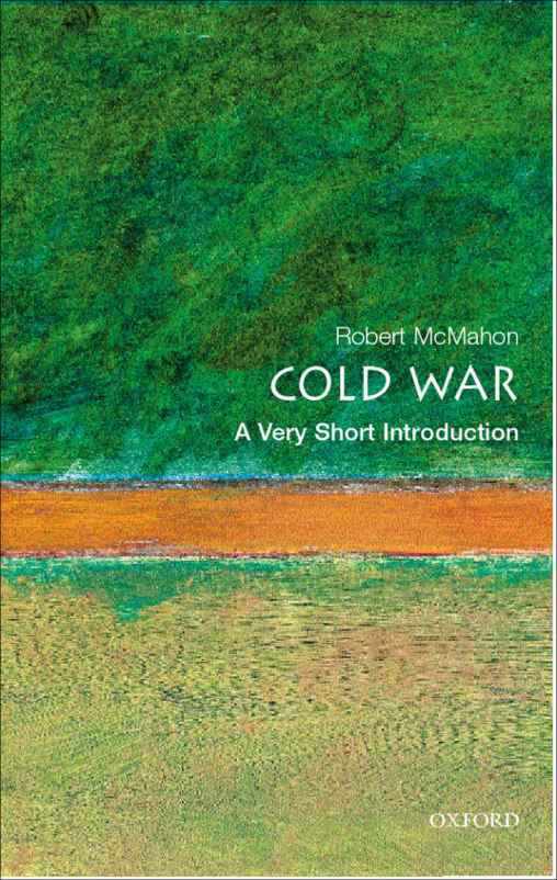 The Cold War: A Very Short Introduction (Very Short Introductions)