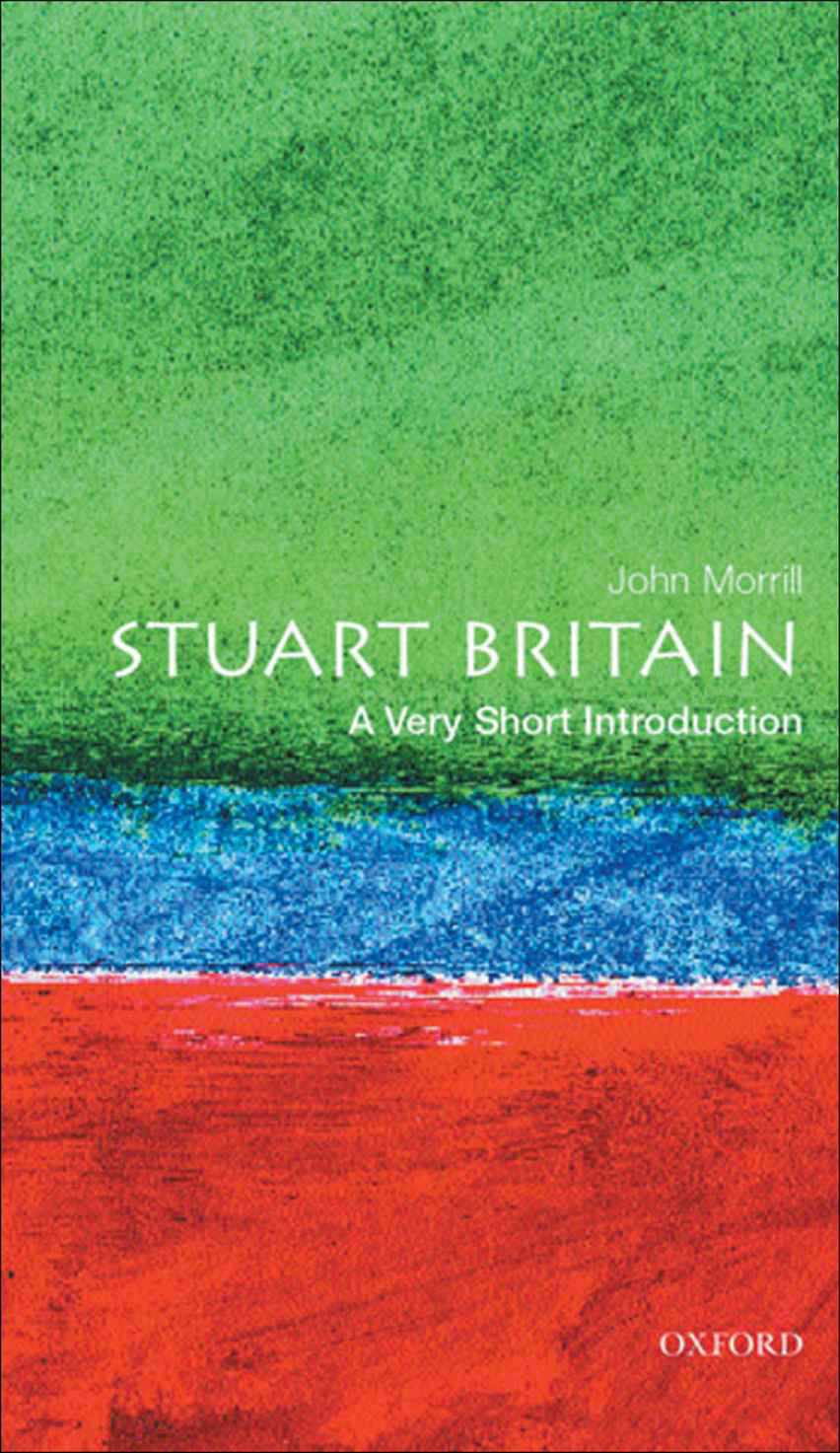 Stuart Britain: A Very Short Introduction (Very Short Introductions)