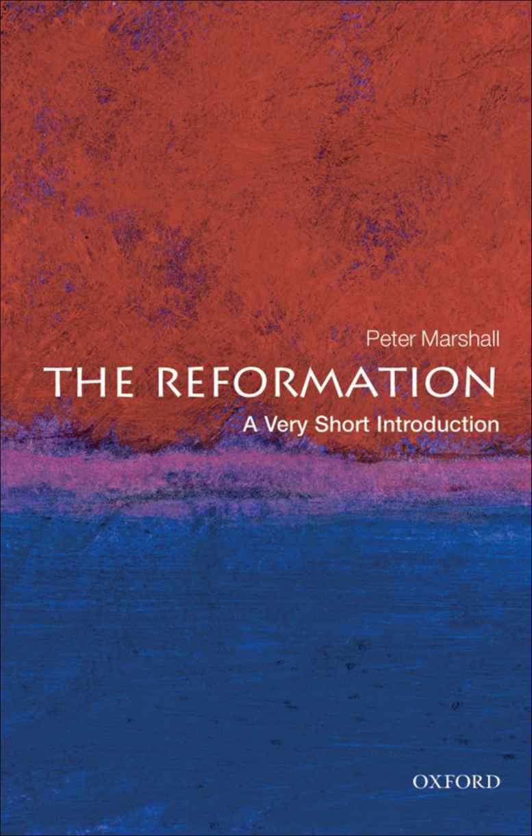 The Reformation: A Very Short Introduction (Very Short Introductions)