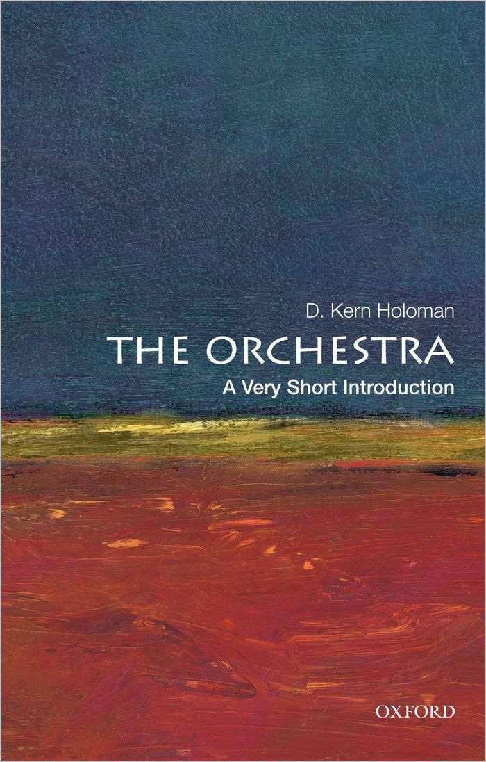The Orchestra: A Very Short Introduction (Very Short Introductions)