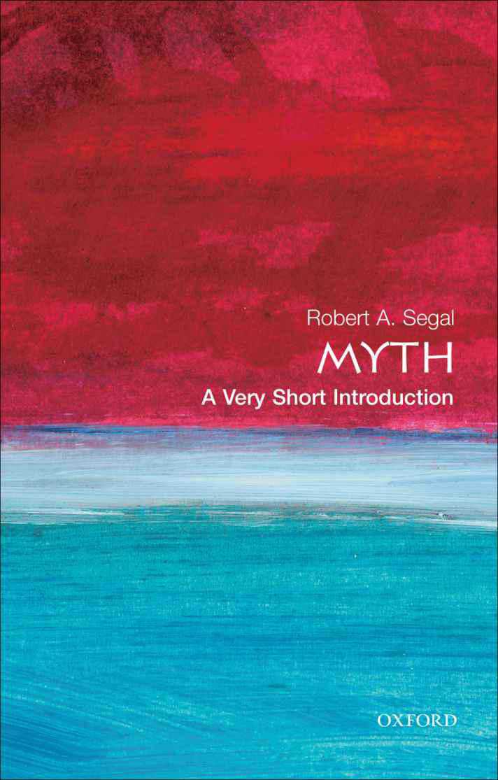 Myth: A Very Short Introduction (Very Short Introductions)