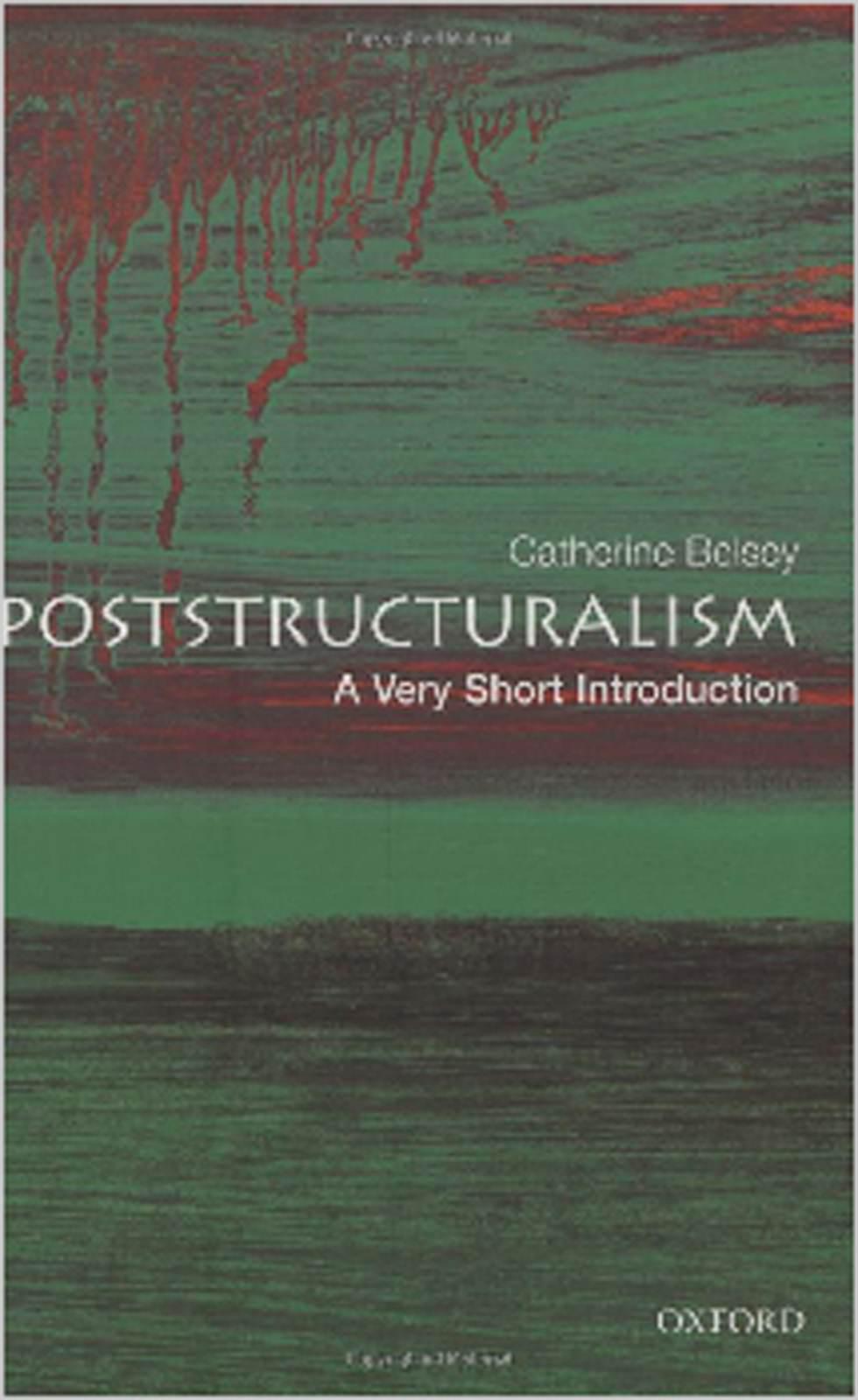 Poststructuralism: A Very Short Introduction (Very Short Introductions)