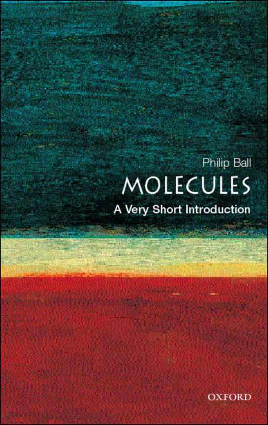 Molecules: A Very Short Introduction (Very Short Introductions)