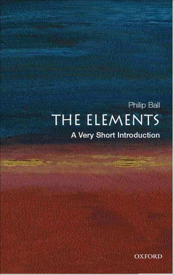 The Elements: A Very Short Introduction (Very Short Introductions)