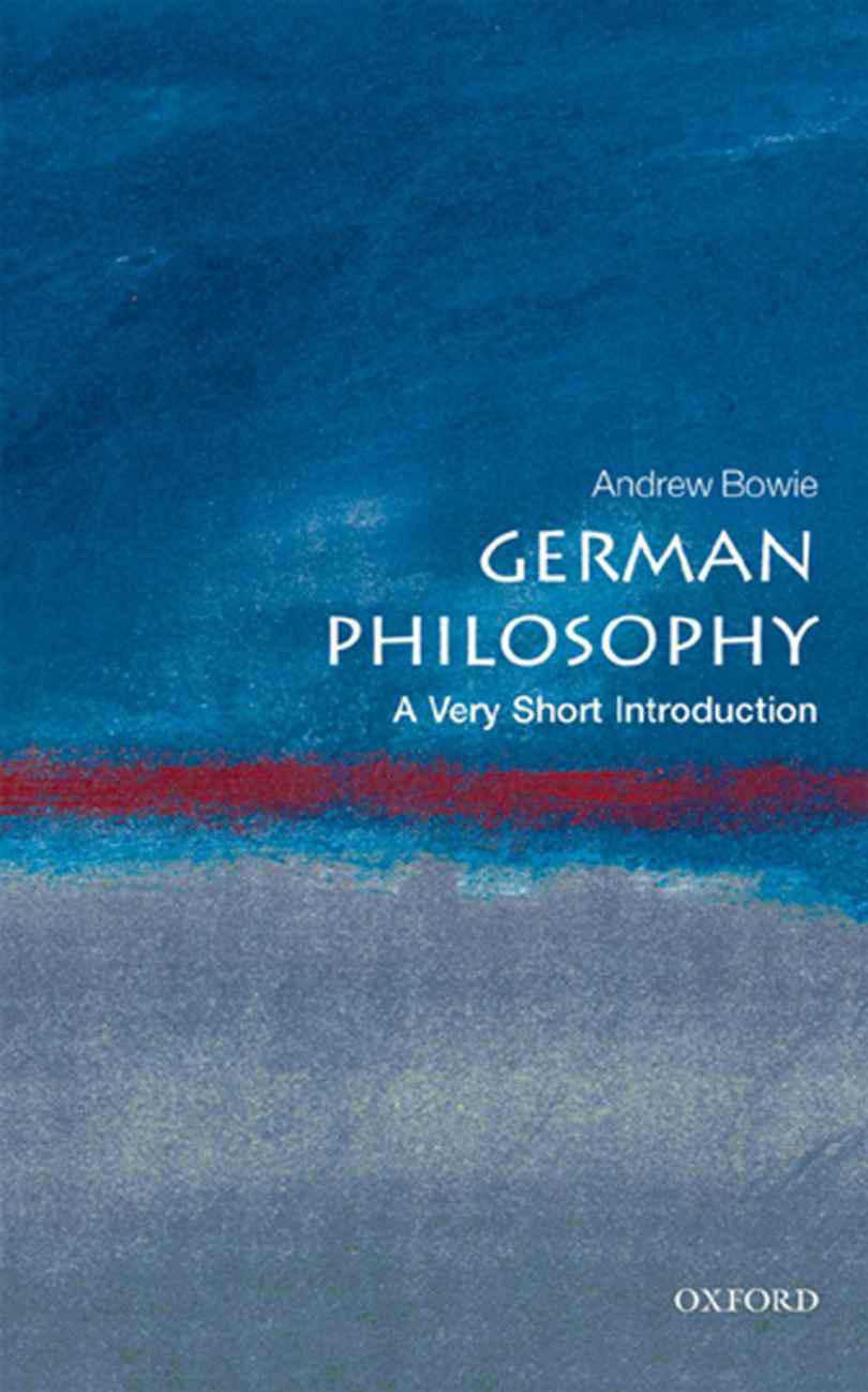 German Philosophy: A Very Short Introduction (Very Short Introductions)