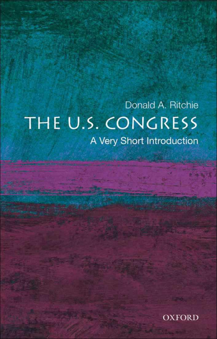 The U.S. Congress: A Very Short Introduction (Very Short Introductions)