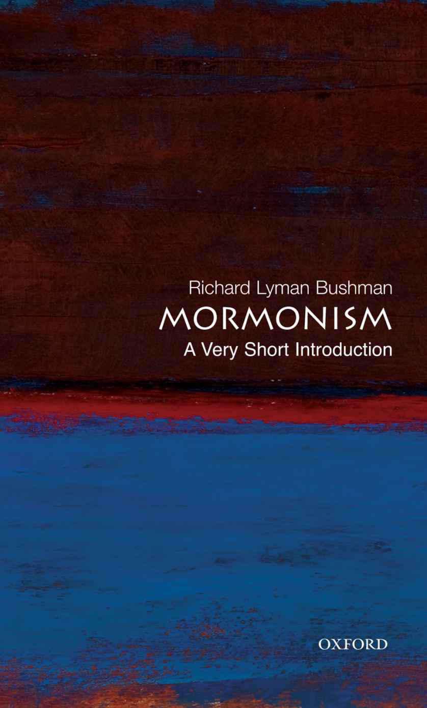 Mormonism: A Very Short Introduction (Very Short Introductions)