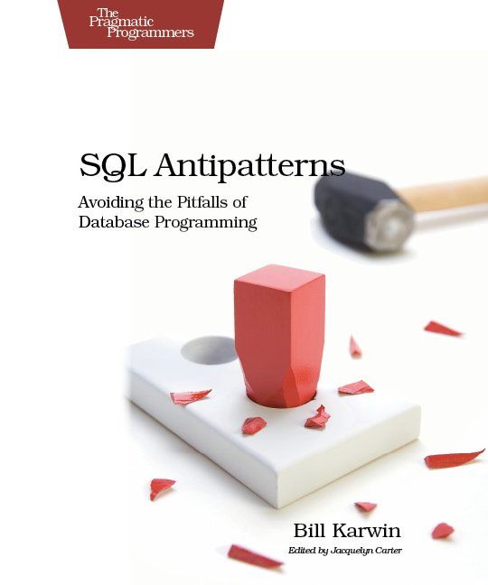 SQL Antipatterns (for Amanda Dunlap)