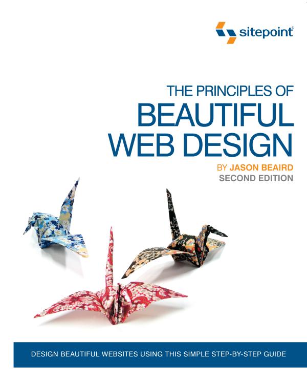 The Principles of Beautiful Web Design Second Edition