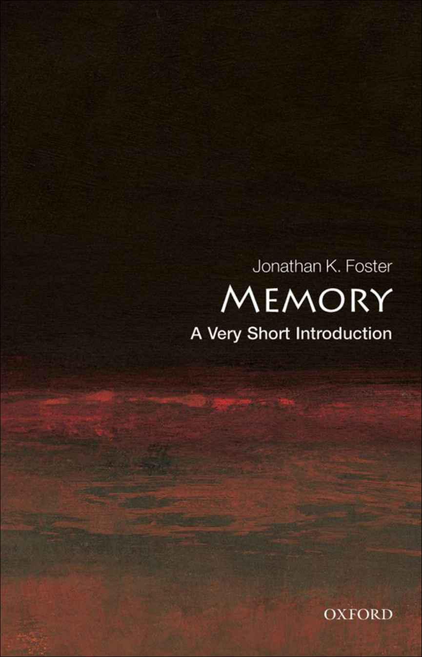 Memory: A Very Short Introduction (Very Short Introductions)