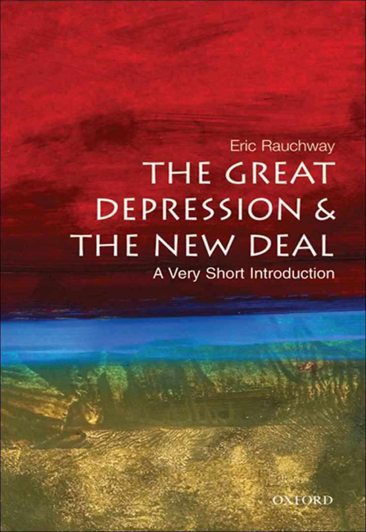 The Great Depression and the New Deal: A Very Short Introduction (Very Short Introductions)