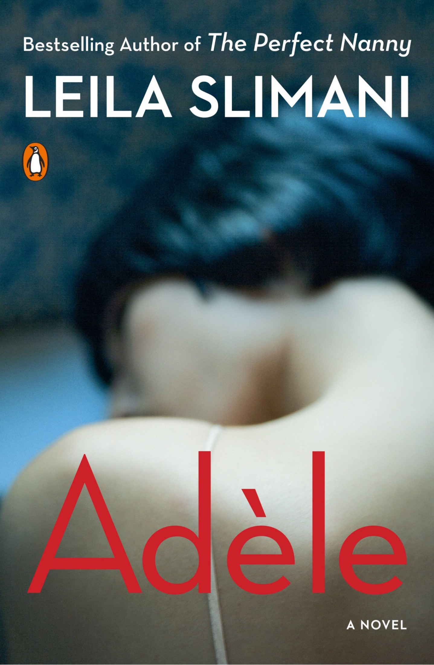Adèle: A Novel