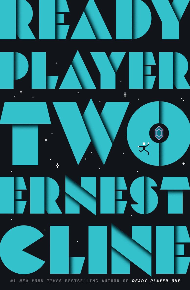Ready Player Two: The Highly Anticipated Sequel to READY PLAYER ONE