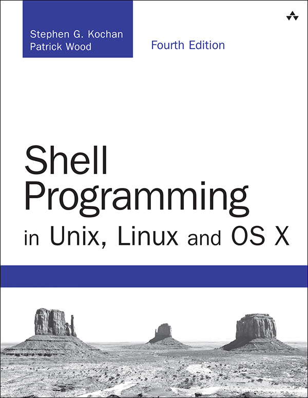 Shell Programming in Unix, Linux and OS X, Fourth Edition (shannon powell's Library)