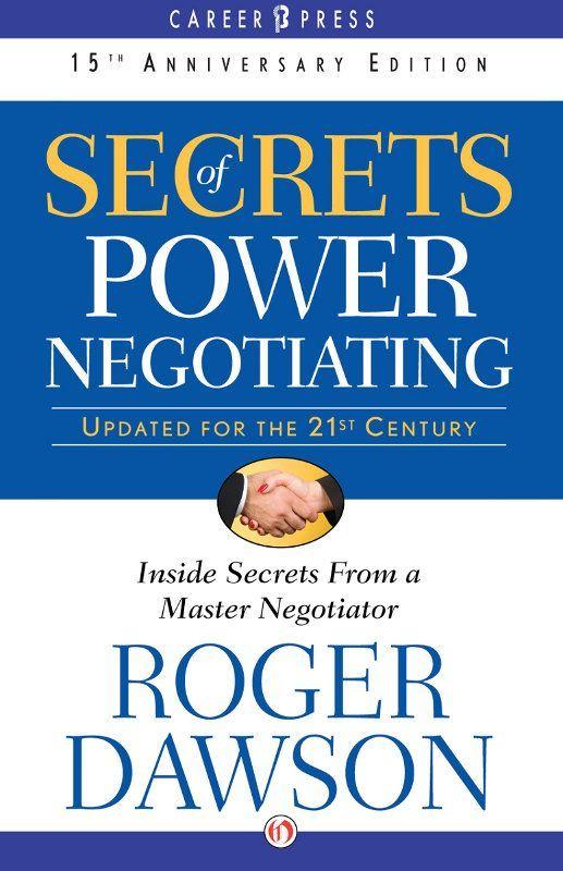Secrets of Power Negotiating: 15th Anniversary Edition (Inside Secrets from a Master Negotiator)