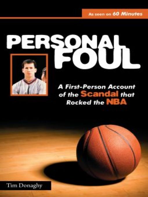 Personal Foul: A First-Person Account of the Scandal that Rocked the NBA